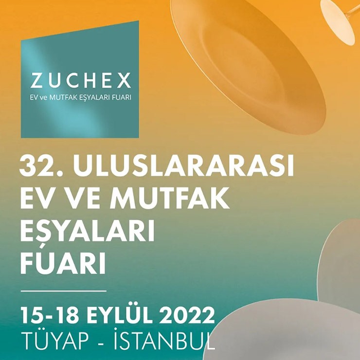 32. Uluslararası Zuchex Ev ve Mutfak Eşyaları Fuarı